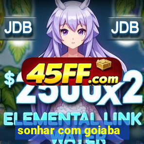 sonhar com goiaba